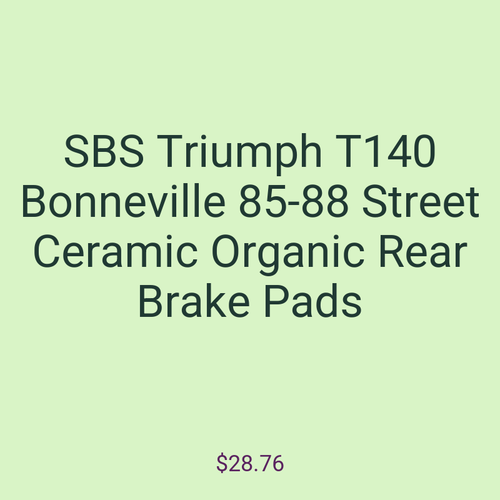 SBS Triumph T140 Bonneville 85-88 Street Ceramic Organic Rear Brake Pads