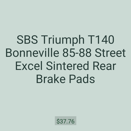SBS Triumph T140 Bonneville 85-88 Street Excel Sintered Rear Brake Pads