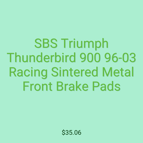 SBS Triumph Thunderbird 900 96-03 Racing Sintered Metal Front Brake Pads