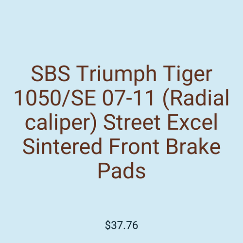 SBS Triumph Tiger 1050/SE 07-11 (Radial caliper) Street Excel Sintered Front Brake Pads