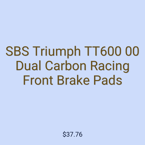 SBS Triumph TT600 00 Dual Carbon Racing Front Brake Pads