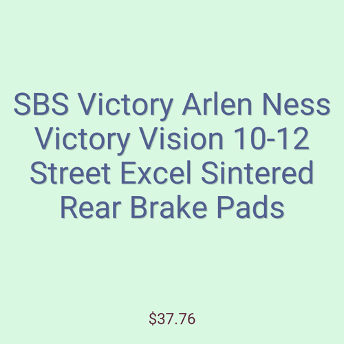 SBS Victory Arlen Ness Victory Vision 10-12 Street Excel Sintered Rear Brake Pads