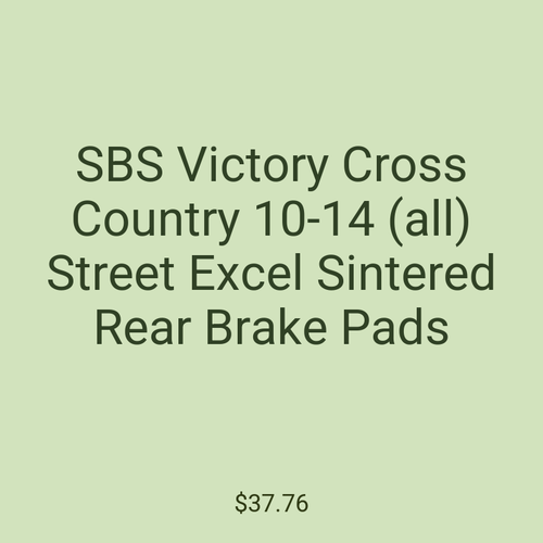 SBS Victory Cross Country 10-14 (all) Street Excel Sintered Rear Brake Pads