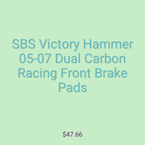 SBS Victory Hammer 05-07 Dual Carbon Racing Front Brake Pads