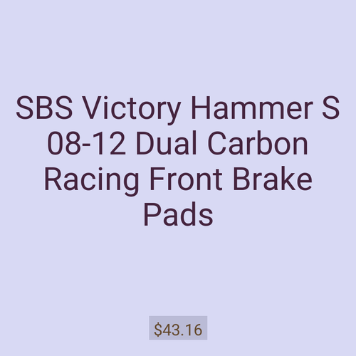 SBS Victory Hammer S 08-12 Dual Carbon Racing Front Brake Pads