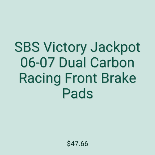 SBS Victory Jackpot 06-07 Dual Carbon Racing Front Brake Pads