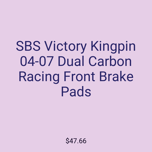 SBS Victory Kingpin 04-07 Dual Carbon Racing Front Brake Pads