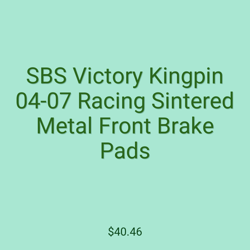 SBS Victory Kingpin 04-07 Racing Sintered Metal Front Brake Pads