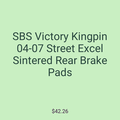 SBS Victory Kingpin 04-07 Street Excel Sintered Rear Brake Pads