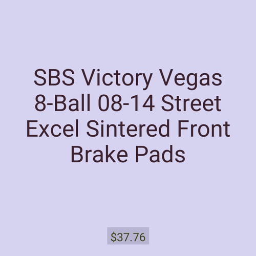 SBS Victory Vegas 8-Ball 08-14 Street Excel Sintered Front Brake Pads