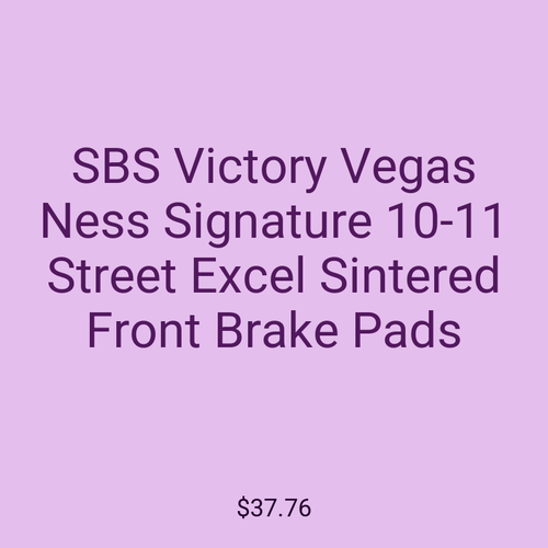 SBS Victory Vegas Ness Signature 10-11 Street Excel Sintered Front Brake Pads