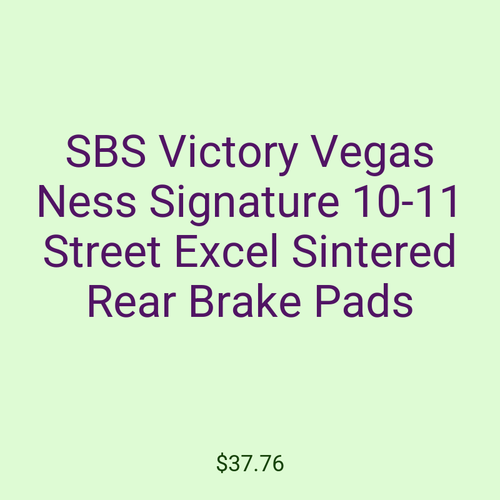SBS Victory Vegas Ness Signature 10-11 Street Excel Sintered Rear Brake Pads