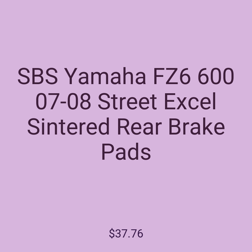SBS Yamaha FZ6 600 07-08 Street Excel Sintered Rear Brake Pads