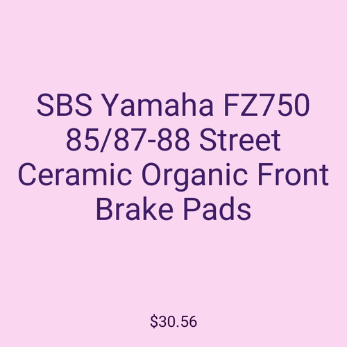 SBS Yamaha FZ750 85/87-88 Street Ceramic Organic Front Brake Pads