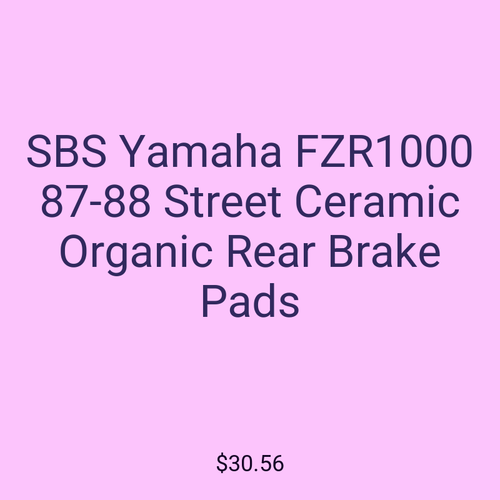 SBS Yamaha FZR1000 87-88 Street Ceramic Organic Rear Brake Pads