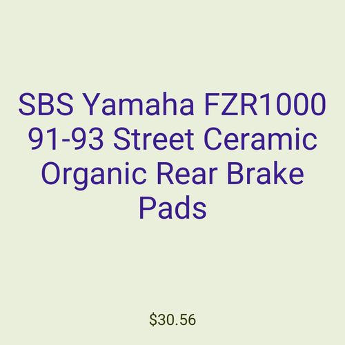SBS Yamaha FZR1000 91-93 Street Ceramic Organic Rear Brake Pads