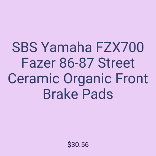 SBS Yamaha FZX700 Fazer 86-87 Street Ceramic Organic Front Brake Pads