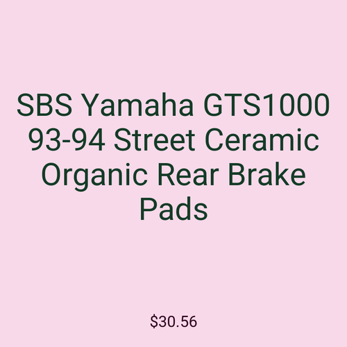 SBS Yamaha GTS1000 93-94 Street Ceramic Organic Rear Brake Pads
