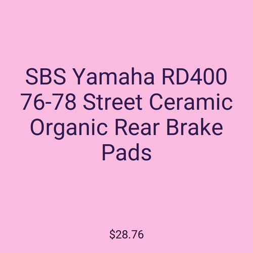 SBS Yamaha RD400 76-78 Street Ceramic Organic Rear Brake Pads