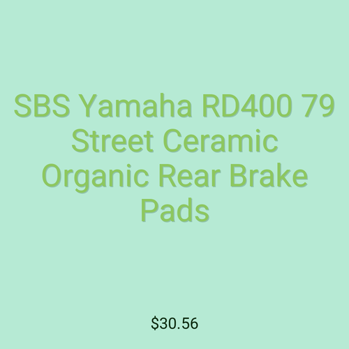 SBS Yamaha RD400 79 Street Ceramic Organic Rear Brake Pads
