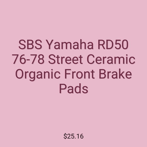 SBS Yamaha RD50 76-78 Street Ceramic Organic Front Brake Pads