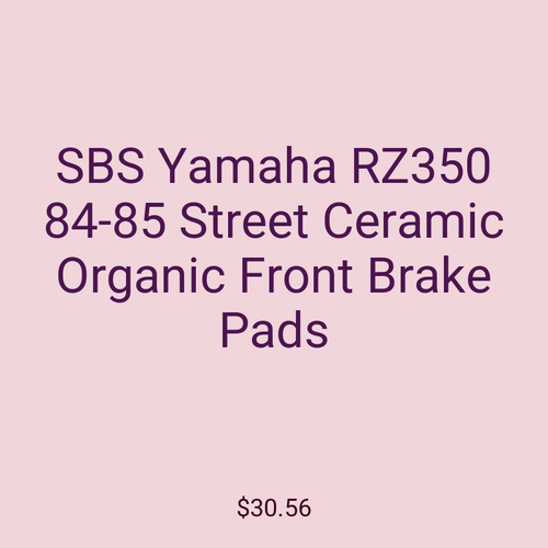 SBS Yamaha RZ350 84-85 Street Ceramic Organic Front Brake Pads
