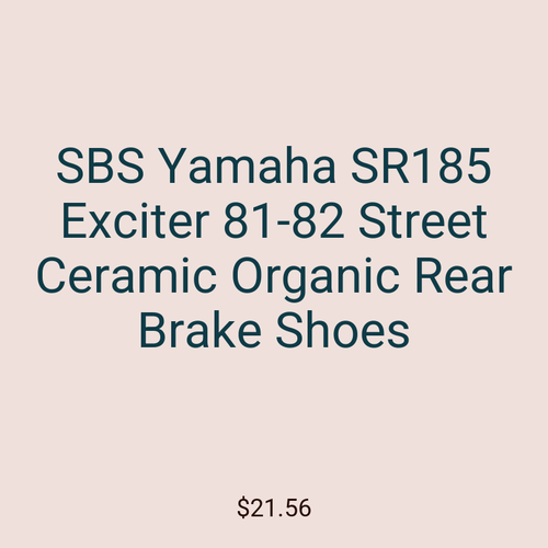 SBS Yamaha SR185 Exciter 81-82 Street Ceramic Organic Rear Brake Shoes