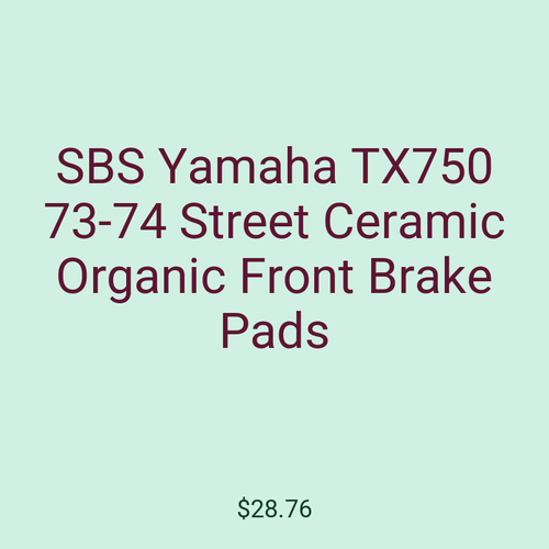 SBS Yamaha TX750 73-74 Street Ceramic Organic Front Brake Pads
