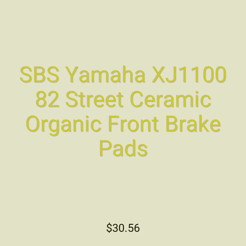 SBS Yamaha XJ1100 82 Street Ceramic Organic Front Brake Pads
