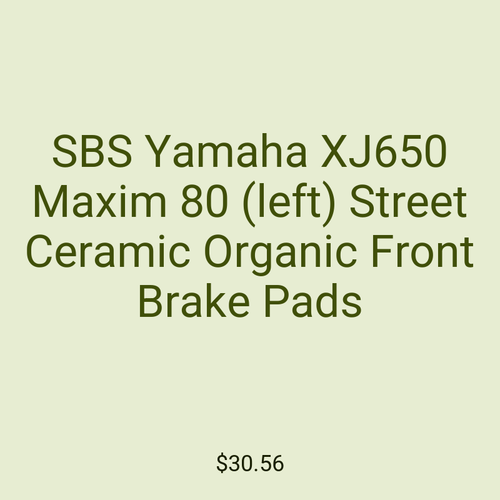 SBS Yamaha XJ650 Maxim 80 (left) Street Ceramic Organic Front Brake Pads