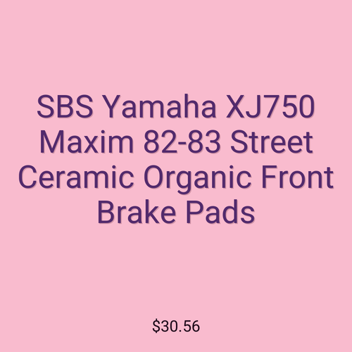 SBS Yamaha XJ750 Maxim 82-83 Street Ceramic Organic Front Brake Pads