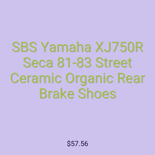 SBS Yamaha XJ750R Seca 81-83 Street Ceramic Organic Rear Brake Shoes