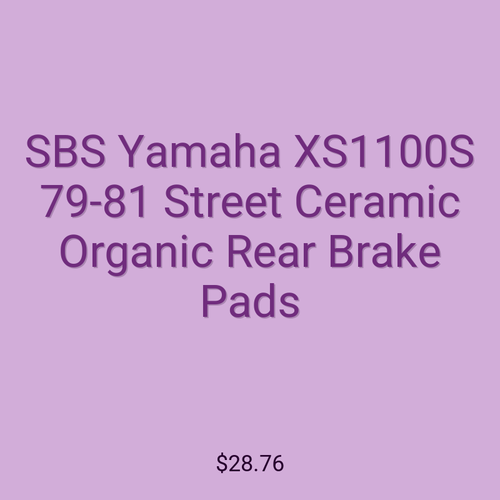 SBS Yamaha XS1100S 79-81 Street Ceramic Organic Rear Brake Pads