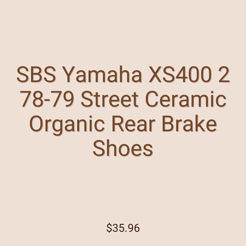 SBS Yamaha XS400 2 78-79 Street Ceramic Organic Rear Brake Shoes