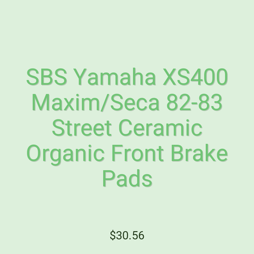 SBS Yamaha XS400 Maxim/Seca 82-83 Street Ceramic Organic Front Brake Pads