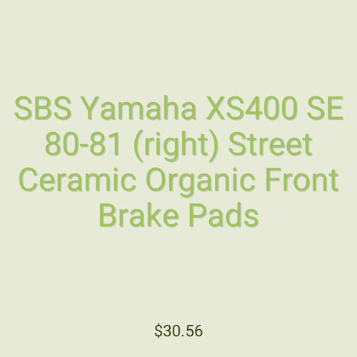SBS Yamaha XS400 SE 80-81 (right) Street Ceramic Organic Front Brake Pads