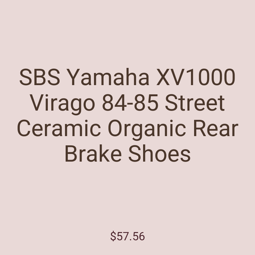 SBS Yamaha XV1000 Virago 84-85 Street Ceramic Organic Rear Brake Shoes