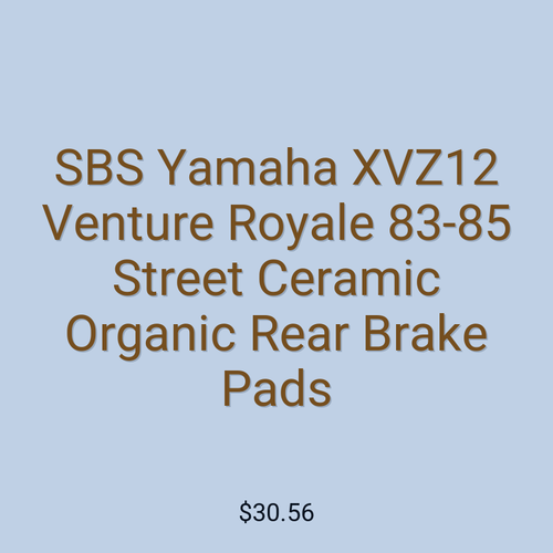 SBS Yamaha XVZ12 Venture Royale 83-85 Street Ceramic Organic Rear Brake Pads