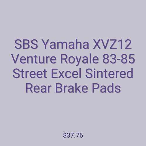 SBS Yamaha XVZ12 Venture Royale 83-85 Street Excel Sintered Rear Brake Pads