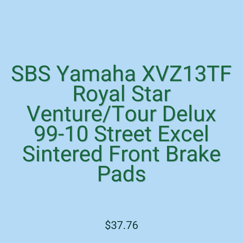 SBS Yamaha XVZ13TF Royal Star Venture/Tour Delux 99-10 Street Excel Sintered Front Brake Pads