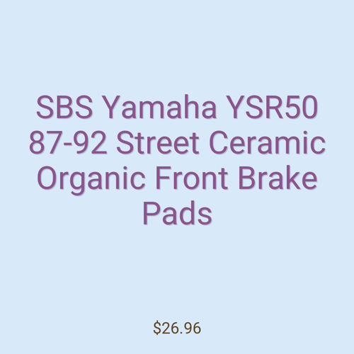 SBS Yamaha YSR50 87-92 Street Ceramic Organic Front Brake Pads