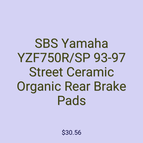 SBS Yamaha YZF750R/SP 93-97 Street Ceramic Organic Rear Brake Pads
