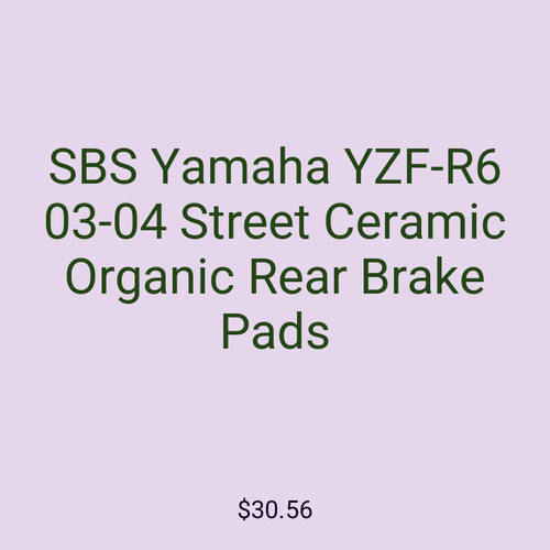 SBS Yamaha YZF-R6 03-04 Street Ceramic Organic Rear Brake Pads