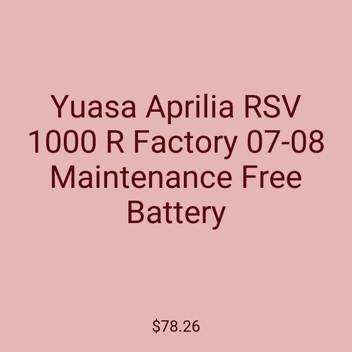 Yuasa Aprilia RSV 1000 R Factory 07-08 Maintenance Free Battery