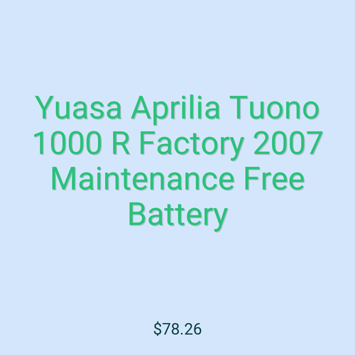 Yuasa Aprilia Tuono 1000 R Factory 2007 Maintenance Free Battery