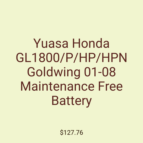 Yuasa Honda GL1800/P/HP/HPN Goldwing 01-08 Maintenance Free Battery