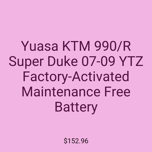 Yuasa KTM 990/R Super Duke 07-09 YTZ Factory-Activated Maintenance Free Battery