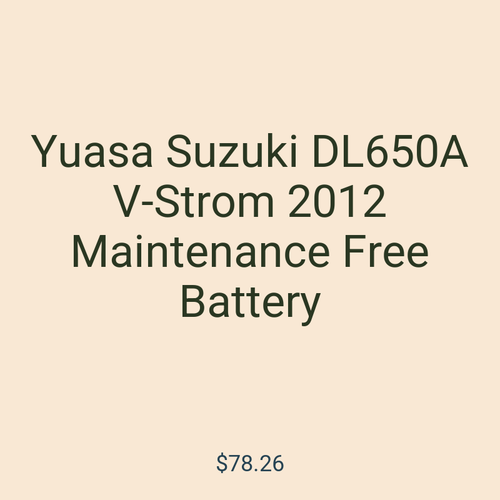 Yuasa Suzuki DL650A V-Strom 2012 Maintenance Free Battery