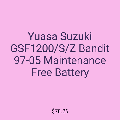 Yuasa Suzuki GSF1200/S/Z Bandit 97-05 Maintenance Free Battery