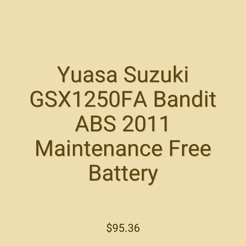 Yuasa Suzuki GSX1250FA Bandit ABS 2011 Maintenance Free Battery